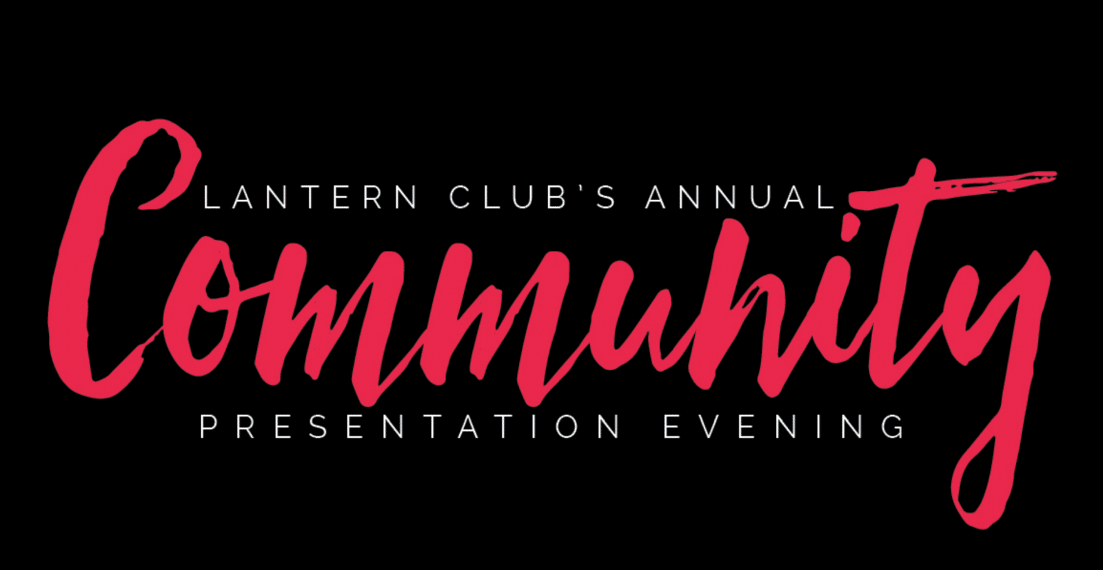 Lantern Club's Community Presentation Evening 2018 Lantern Club